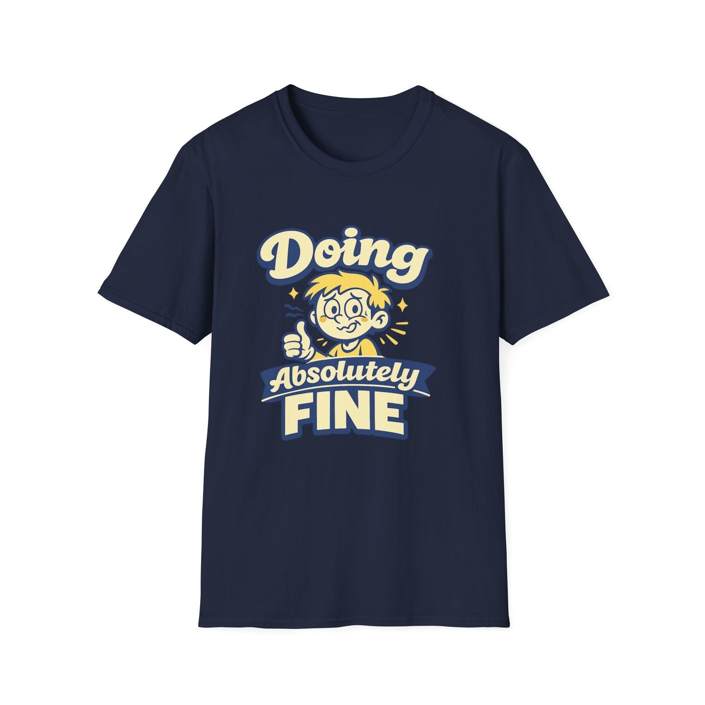 T-Shirt — "Doing Absolutely Fine" Unisex Retro Graphic Tee Printify