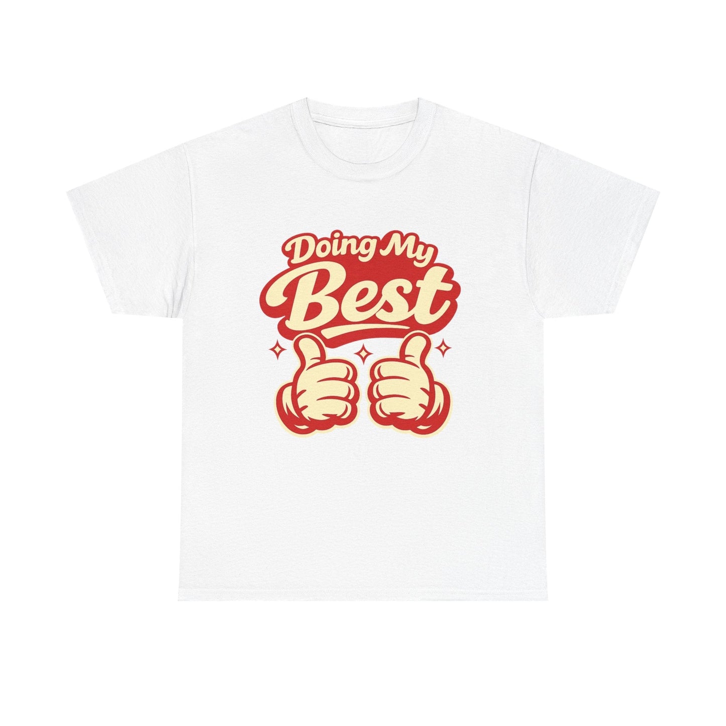 Doing My Best T-Shirt — Retro Thumbs Up Motivational Tee Printify