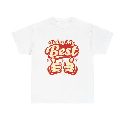 Doing My Best T-Shirt — Retro Thumbs Up Motivational Tee Printify
