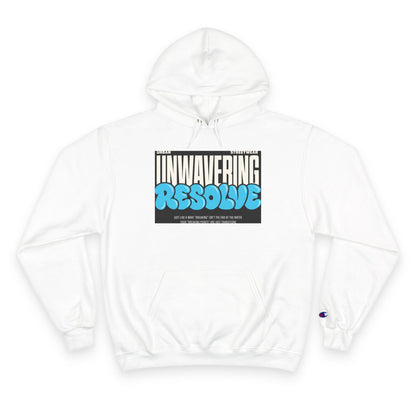 Unwavering Resolve Hoodie — Motivational Graphic Champion Hoodie Printify