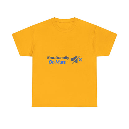 Emotionally On Mute Tee — Funny Social Anxiety Graphic T-Shirt Printify