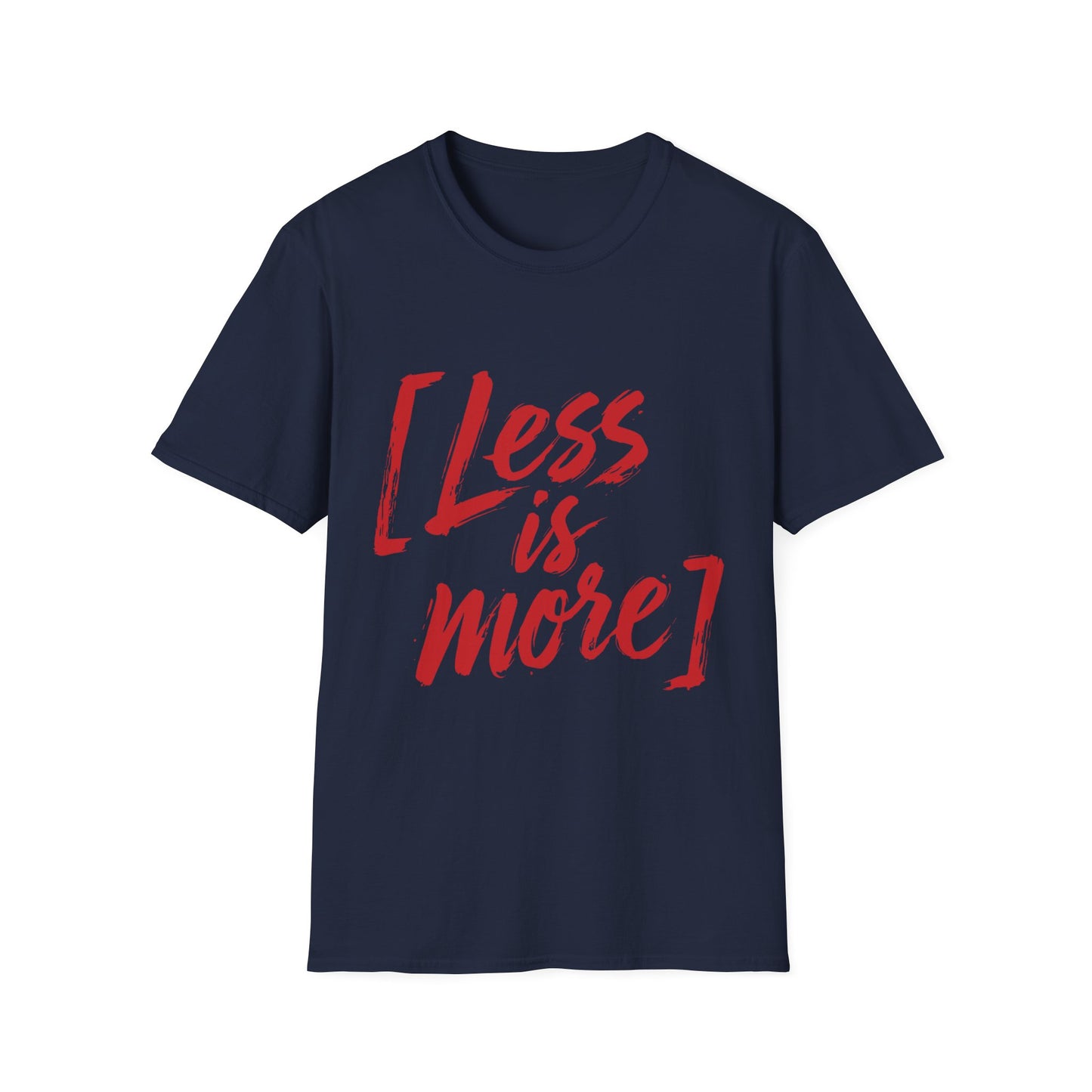 Less Is More T-Shirt — Minimalist Red Brush Script Graphic Tee