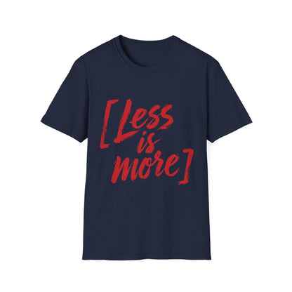 Less Is More T-Shirt — Minimalist Red Brush Script Graphic Tee