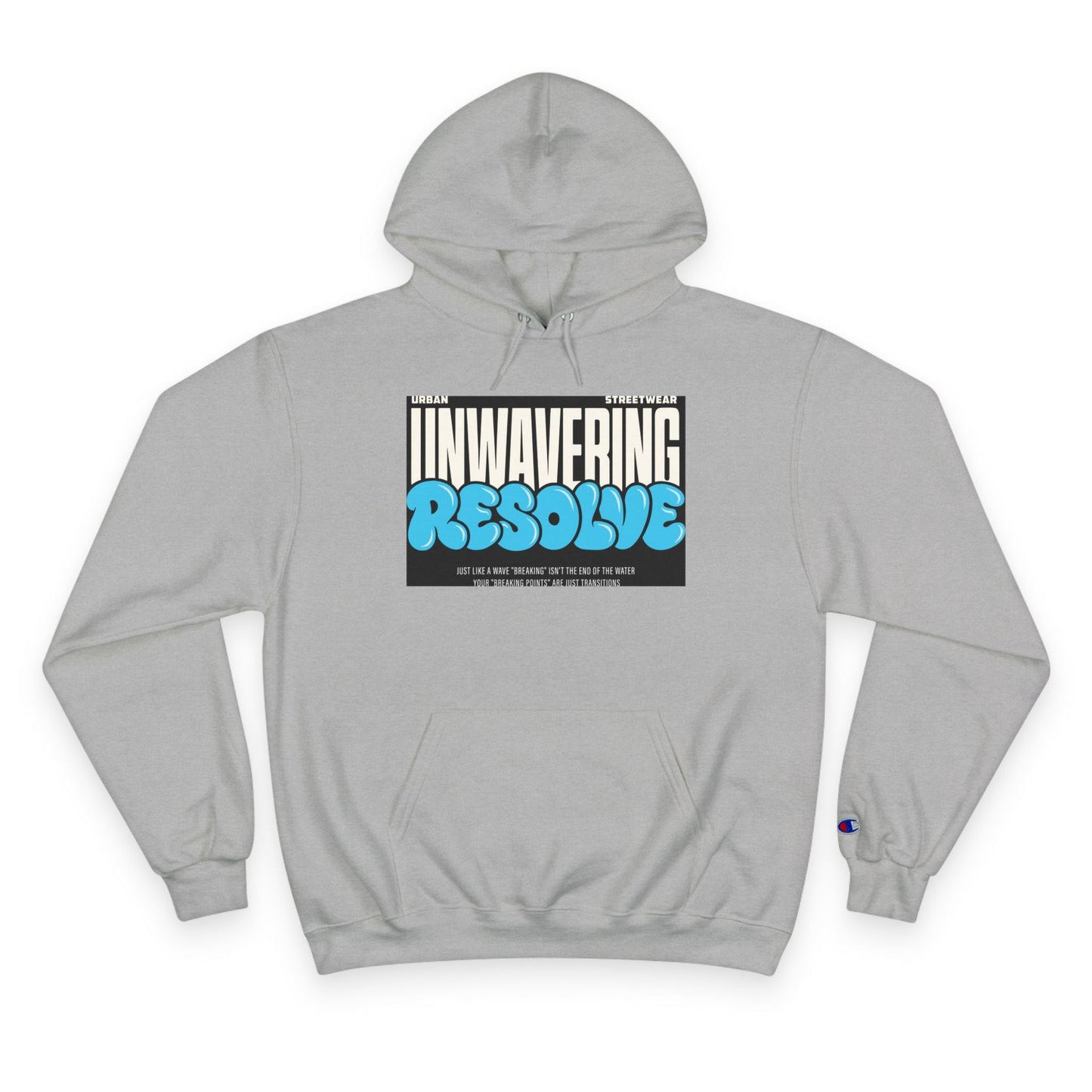 Unwavering Resolve Hoodie — Motivational Graphic Champion Hoodie Printify