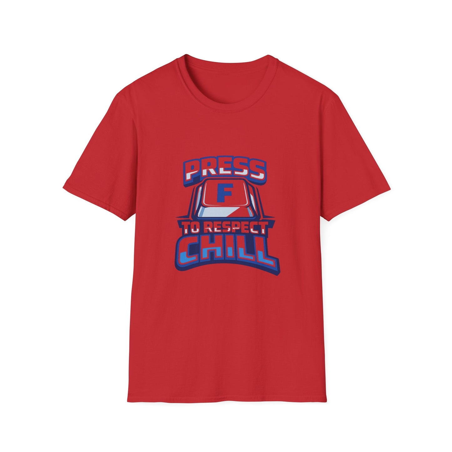 T-Shirt — "Press F to Respect Chill" Retro Gaming Graphic Tee Printify
