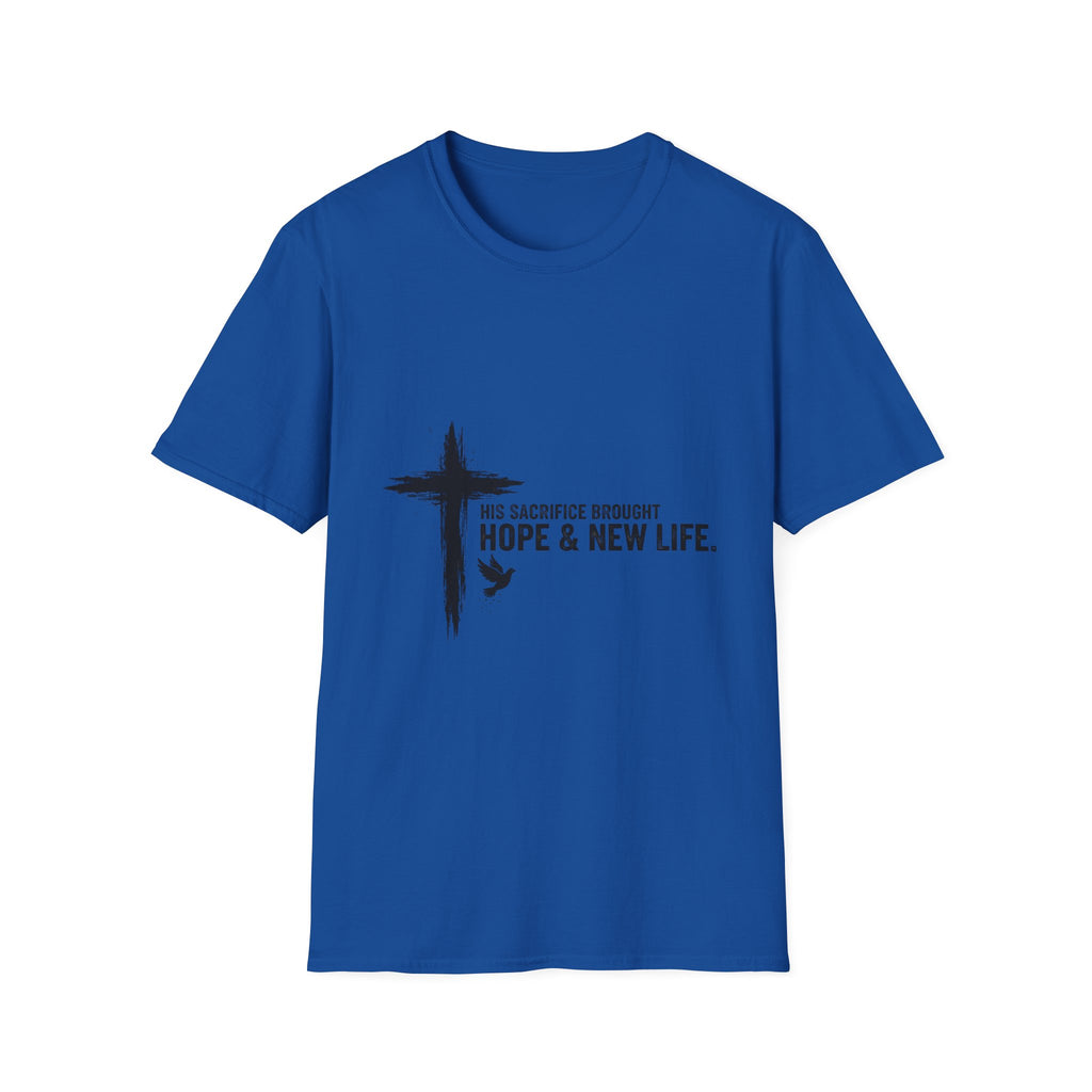 Christian Cross T-Shirt — "His Sacrifice Brought Hope & New Life" Inspirational Tee