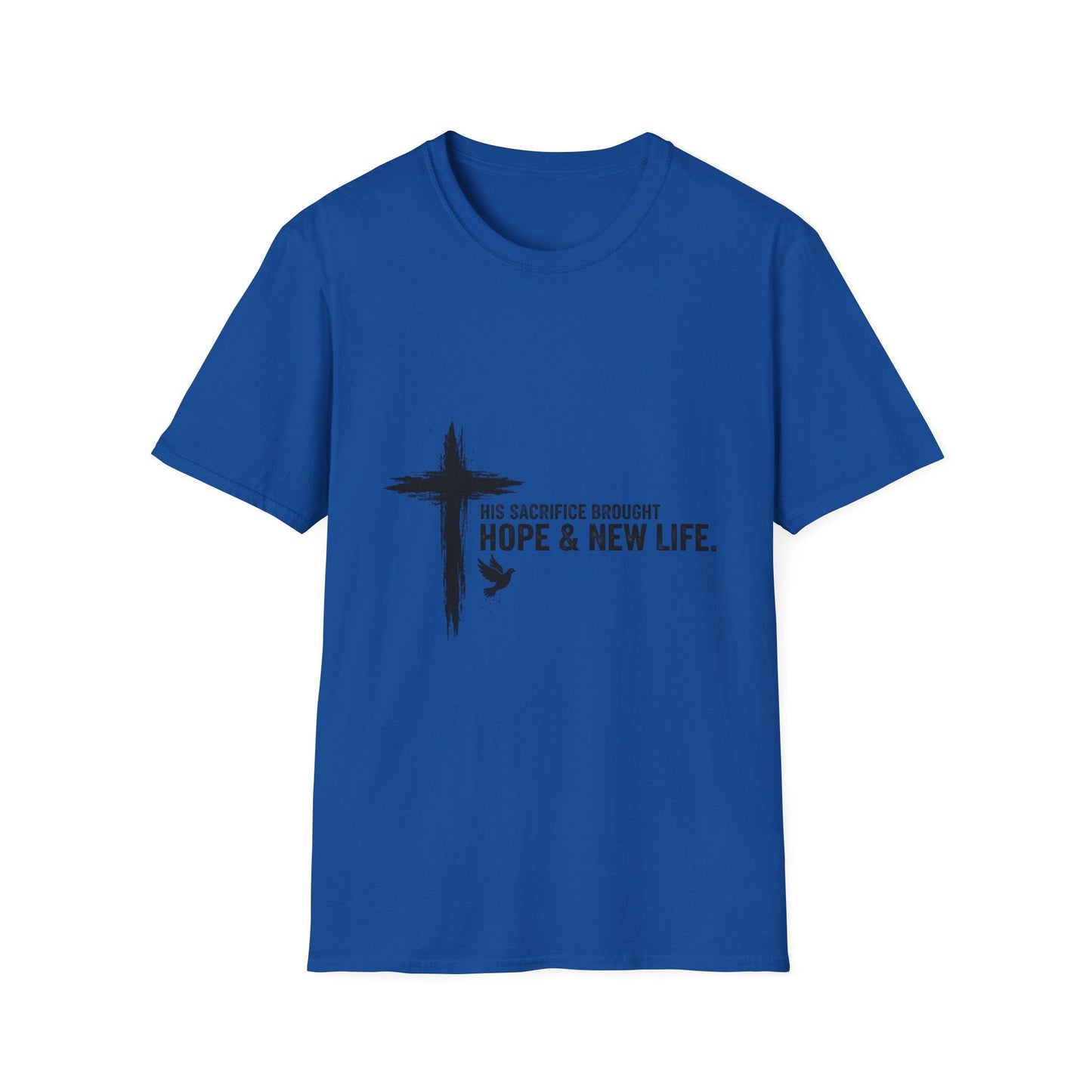 Christian Cross T-Shirt – Unisex “His Sacrifice Brought Hope & New Life” Inspirational Tee Printify