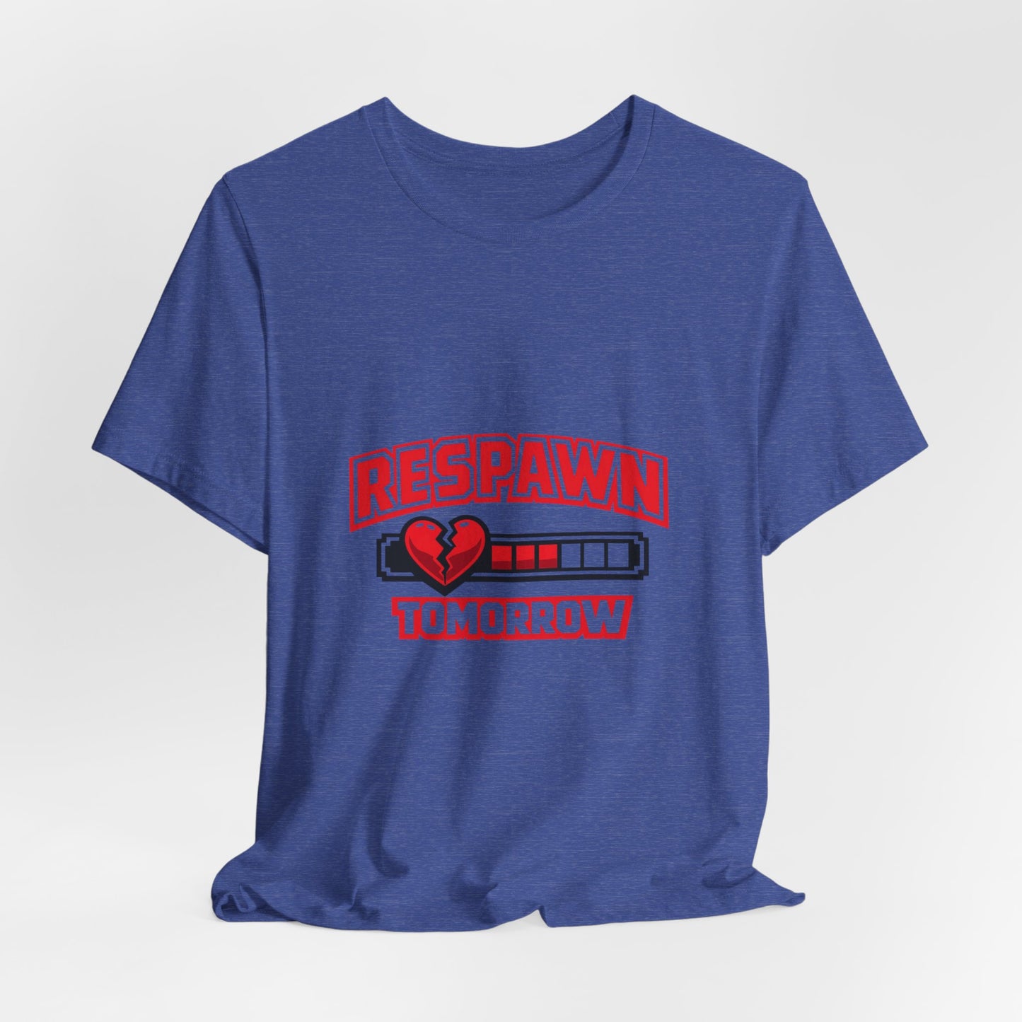 Respawn Tomorrow T-Shirt — Gamer Healing Heart Life Bar Tee