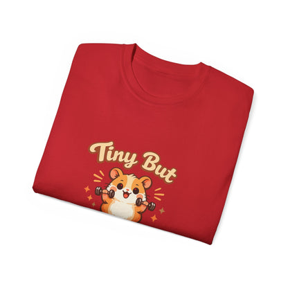 Tiny But Mighty Hamster T-Shirt Printify