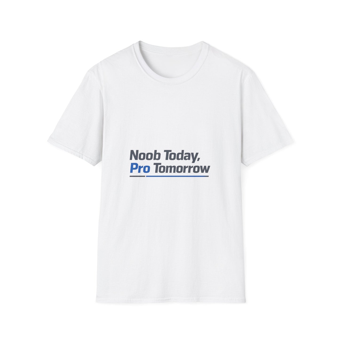 T-Shirt — "Noob Today, Pro Tomorrow" Gamer Motivational Tee Printify