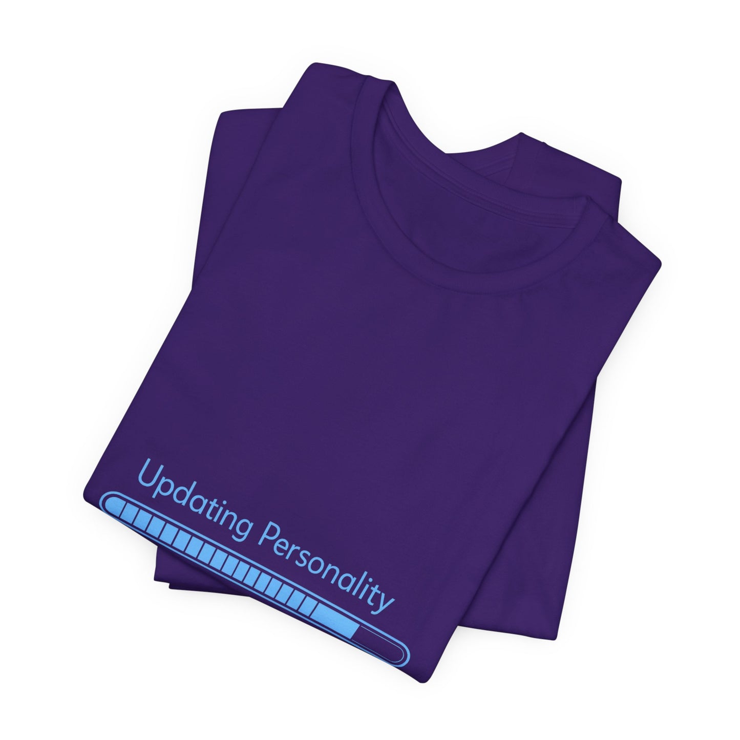 Updating Personality Progress Bar T-Shirt