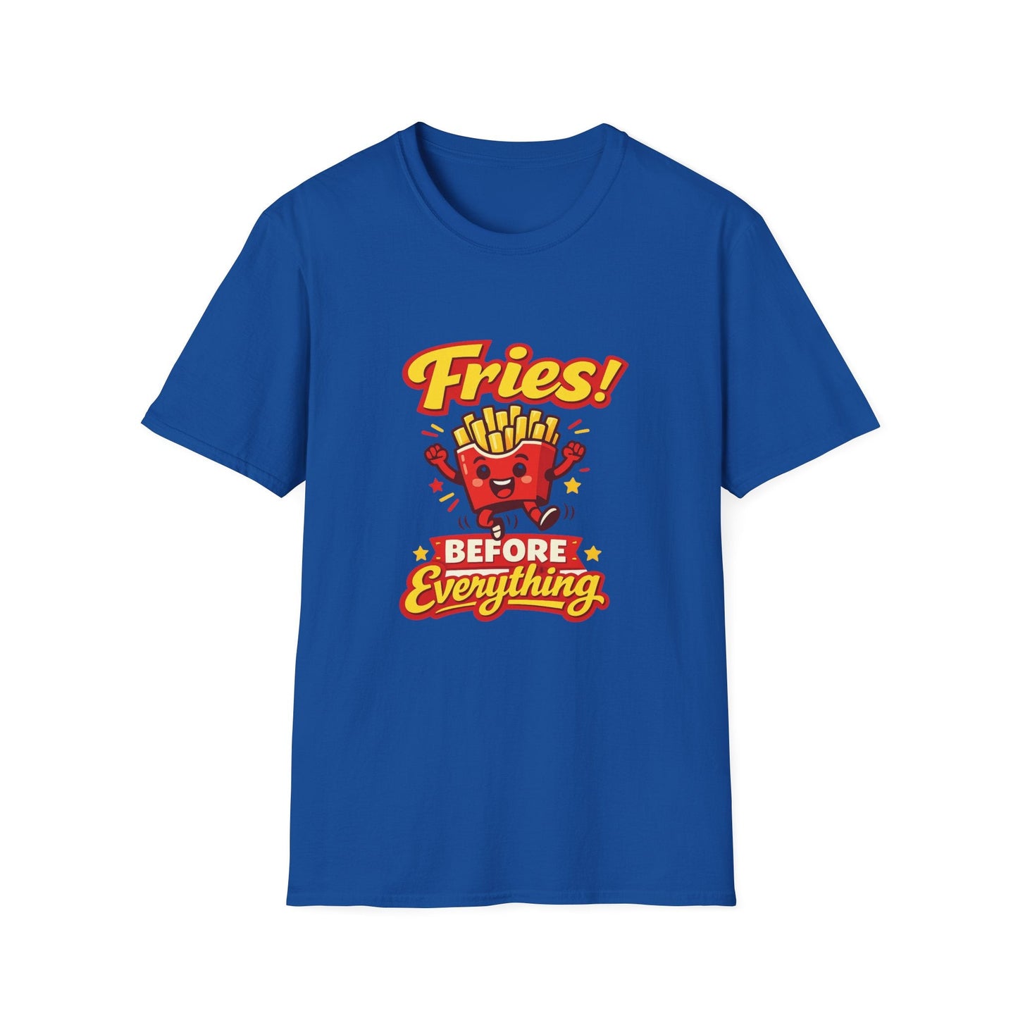 Fries Before Everything T-Shirt – Funny Fast Food Graphic Tee Printify