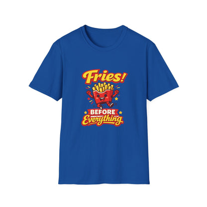 Fries Before Everything T-Shirt – Funny Fast Food Graphic Tee Printify