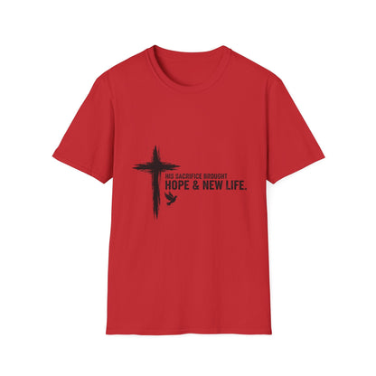 Christian Cross T-Shirt – Unisex “His Sacrifice Brought Hope & New Life” Inspirational Tee Printify