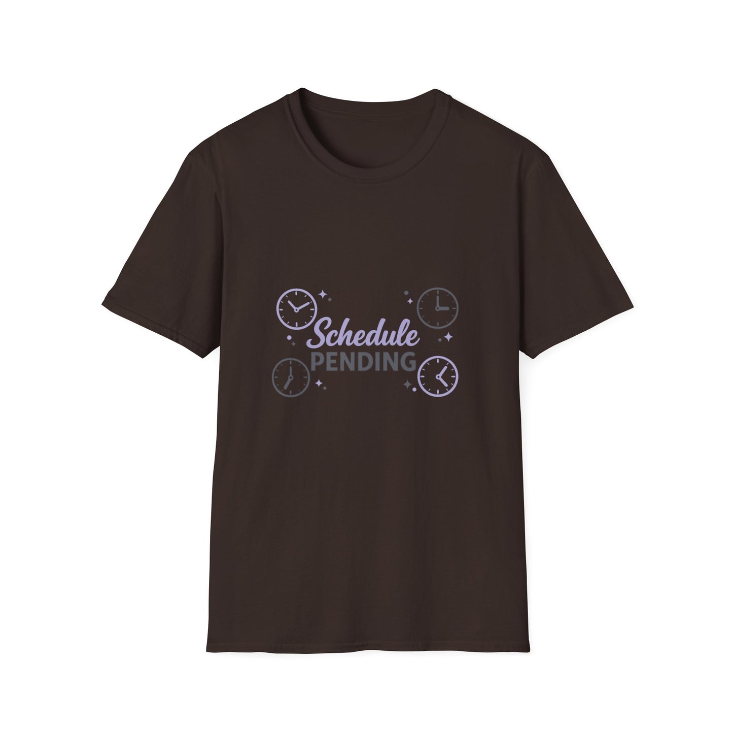 Schedule Pending T-Shirt — Funny Lazy Day Graphic Tee