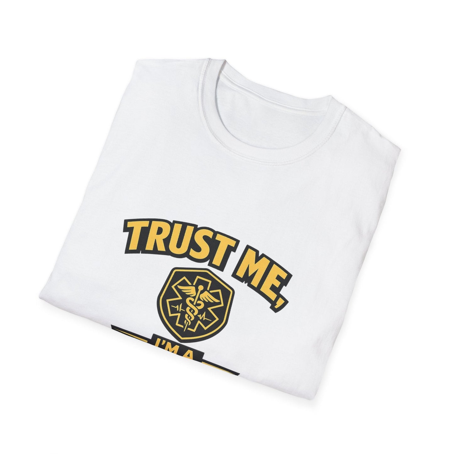 Nurse T-Shirt — "Trust Me, I'm a Nurse" Medical Staff Tee Printify