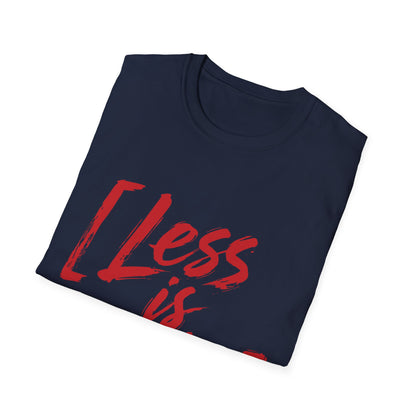Less Is More T-Shirt — Minimalist Red Brush Script Graphic Tee