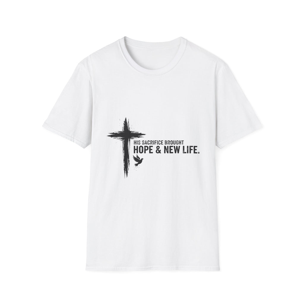 Christian Cross T-Shirt — "His Sacrifice Brought Hope & New Life" Inspirational Tee