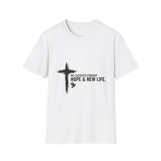 Christian Cross T-Shirt – Unisex “His Sacrifice Brought Hope & New Life” Inspirational Tee