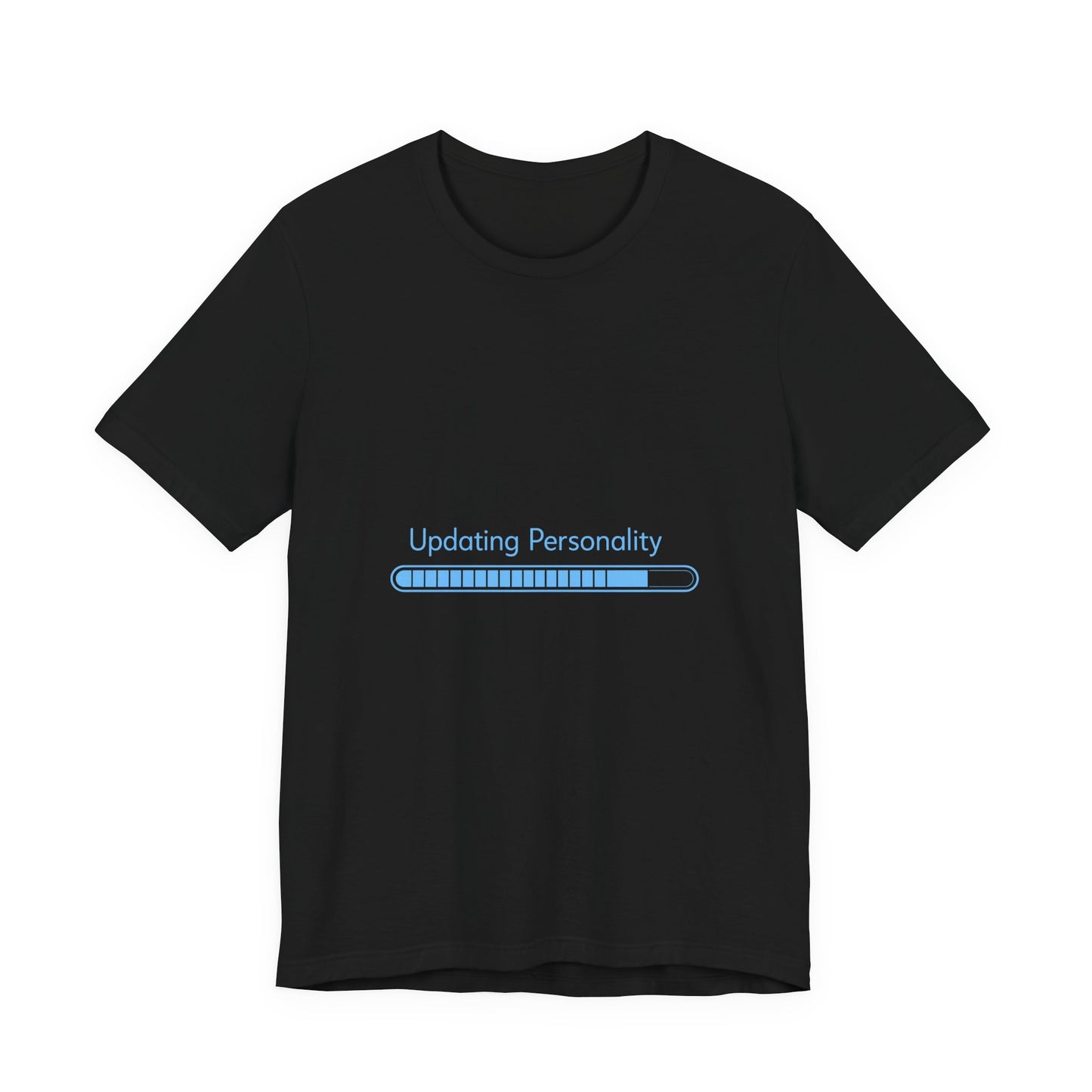 Updating Personality Progress Bar T-Shirt