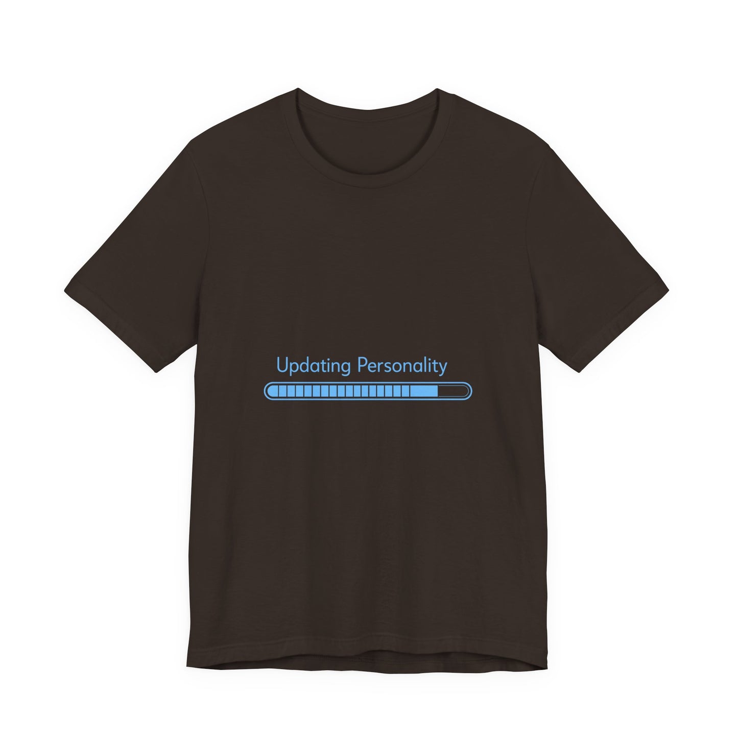 Updating Personality Progress Bar T-Shirt