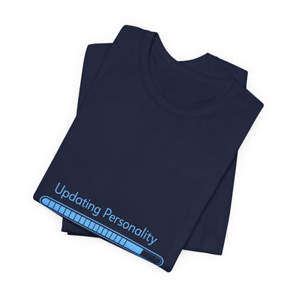 Updating Personality Progress Bar T-Shirt