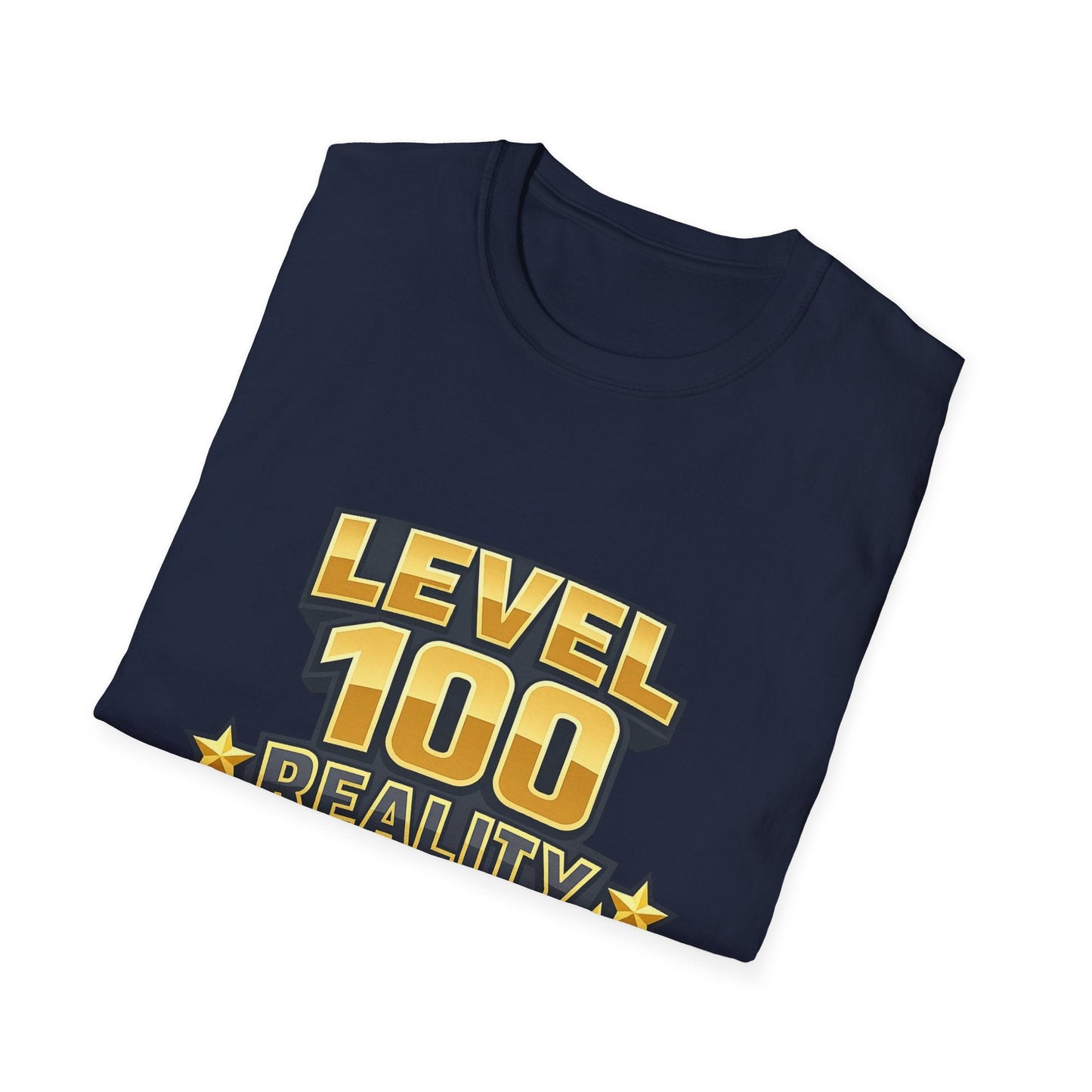 Level 100 Reality T-Shirt — Gamer XP Milestone Tee Printify