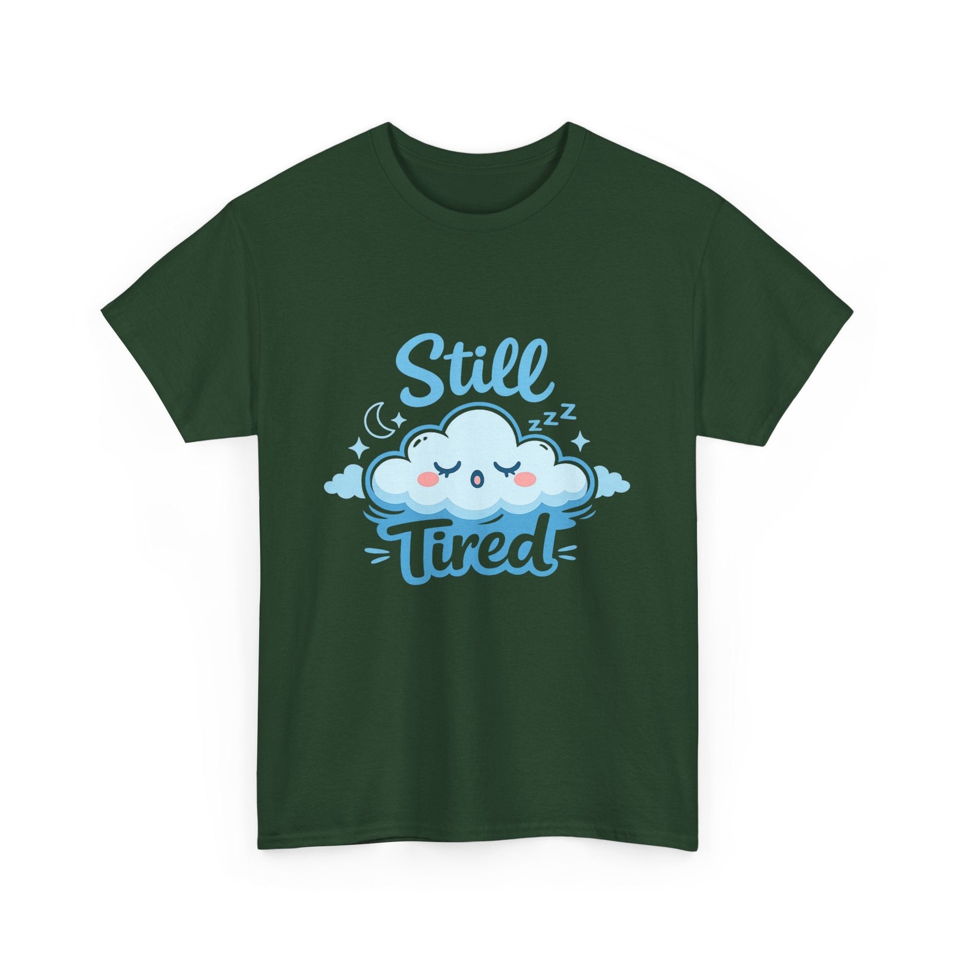 Still Tired T-Shirt — Cute Sleepy Cloud Graphic Tee Printify