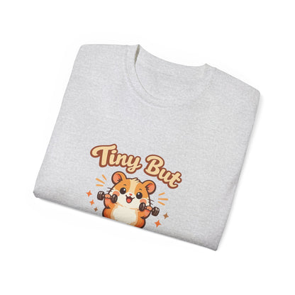 Tiny But Mighty Hamster T-Shirt Printify