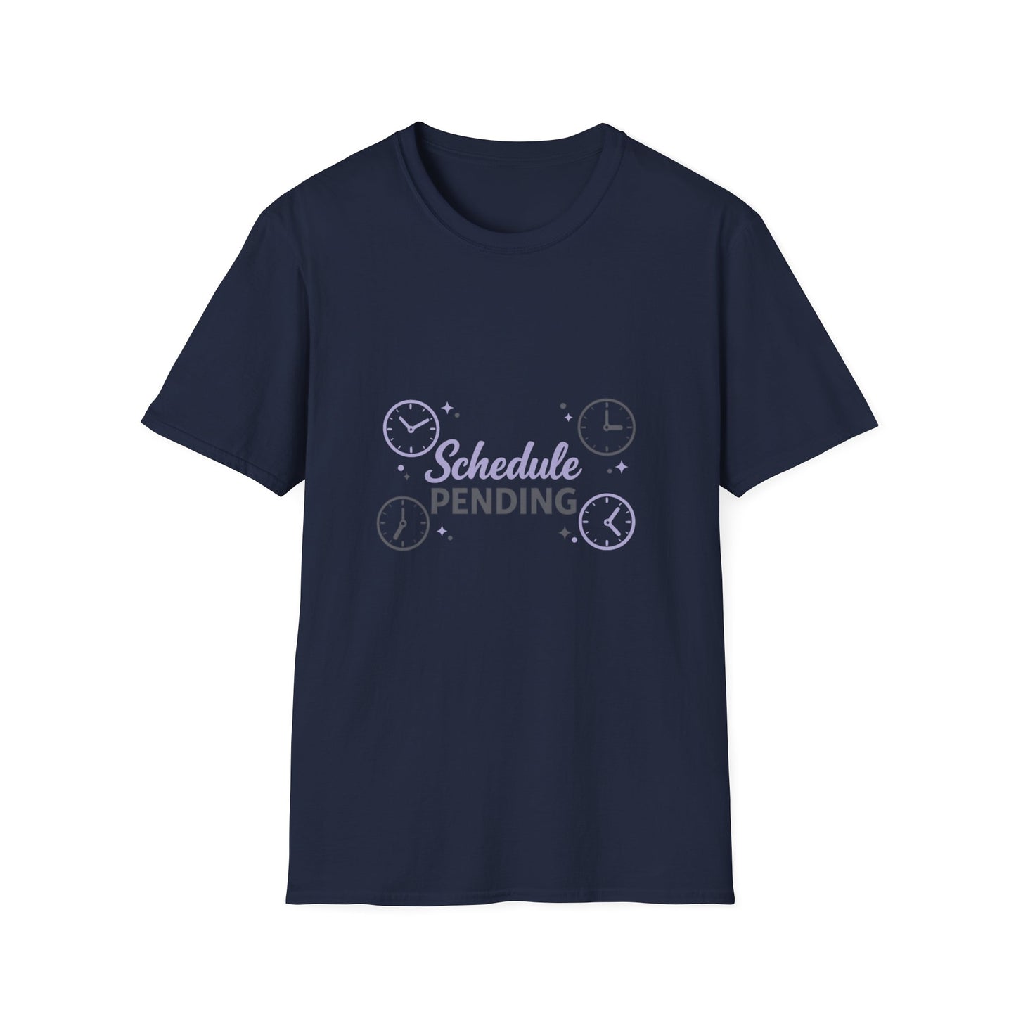 Schedule Pending T-Shirt — Funny Lazy Day Graphic Tee