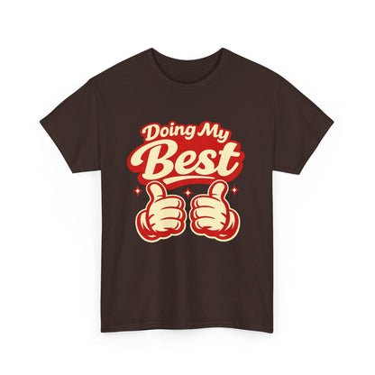 Doing My Best T-Shirt — Retro Thumbs Up Motivational Tee Printify