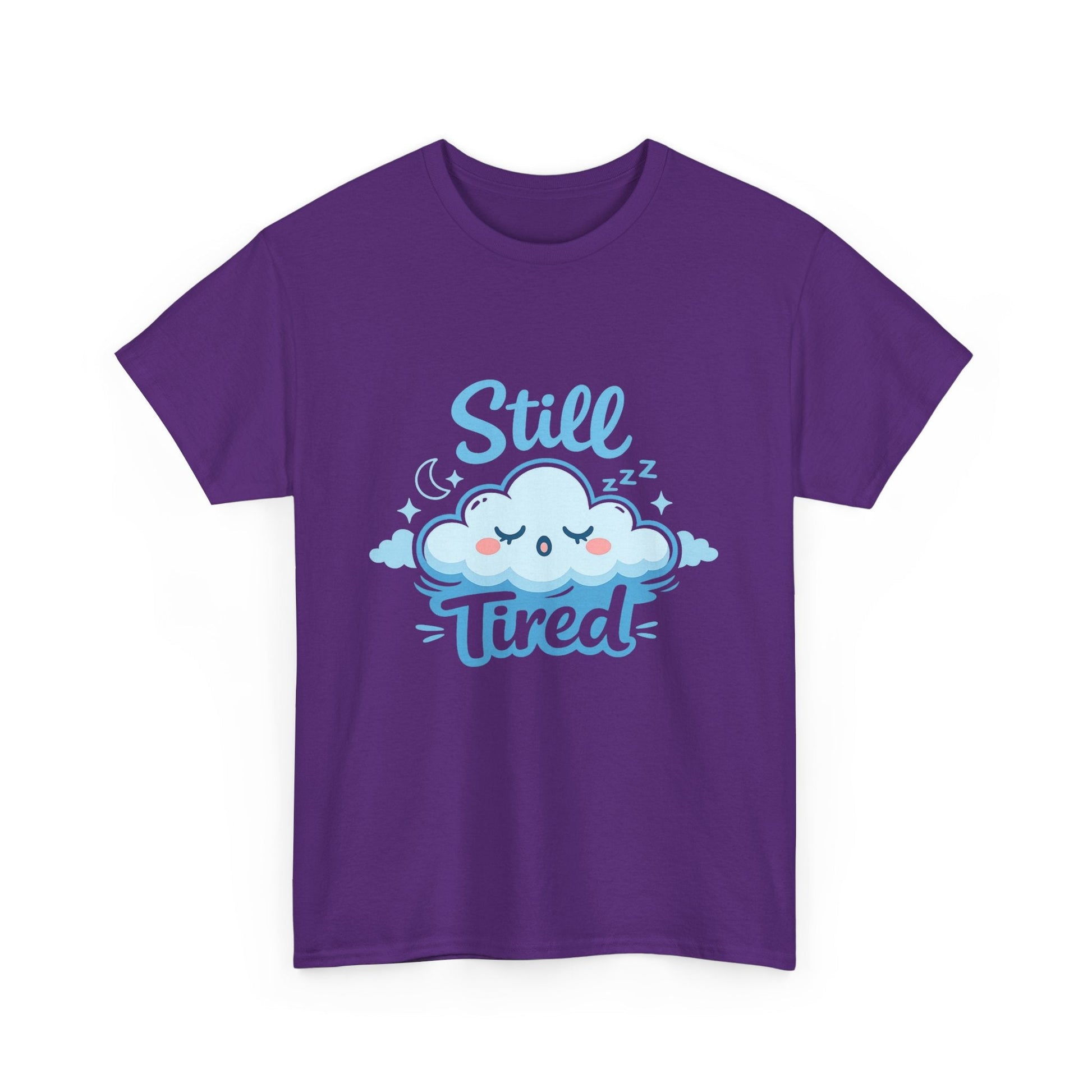 Still Tired T-Shirt — Cute Sleepy Cloud Graphic Tee Printify