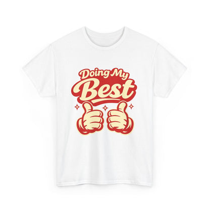 Doing My Best T-Shirt — Retro Thumbs Up Motivational Tee Printify