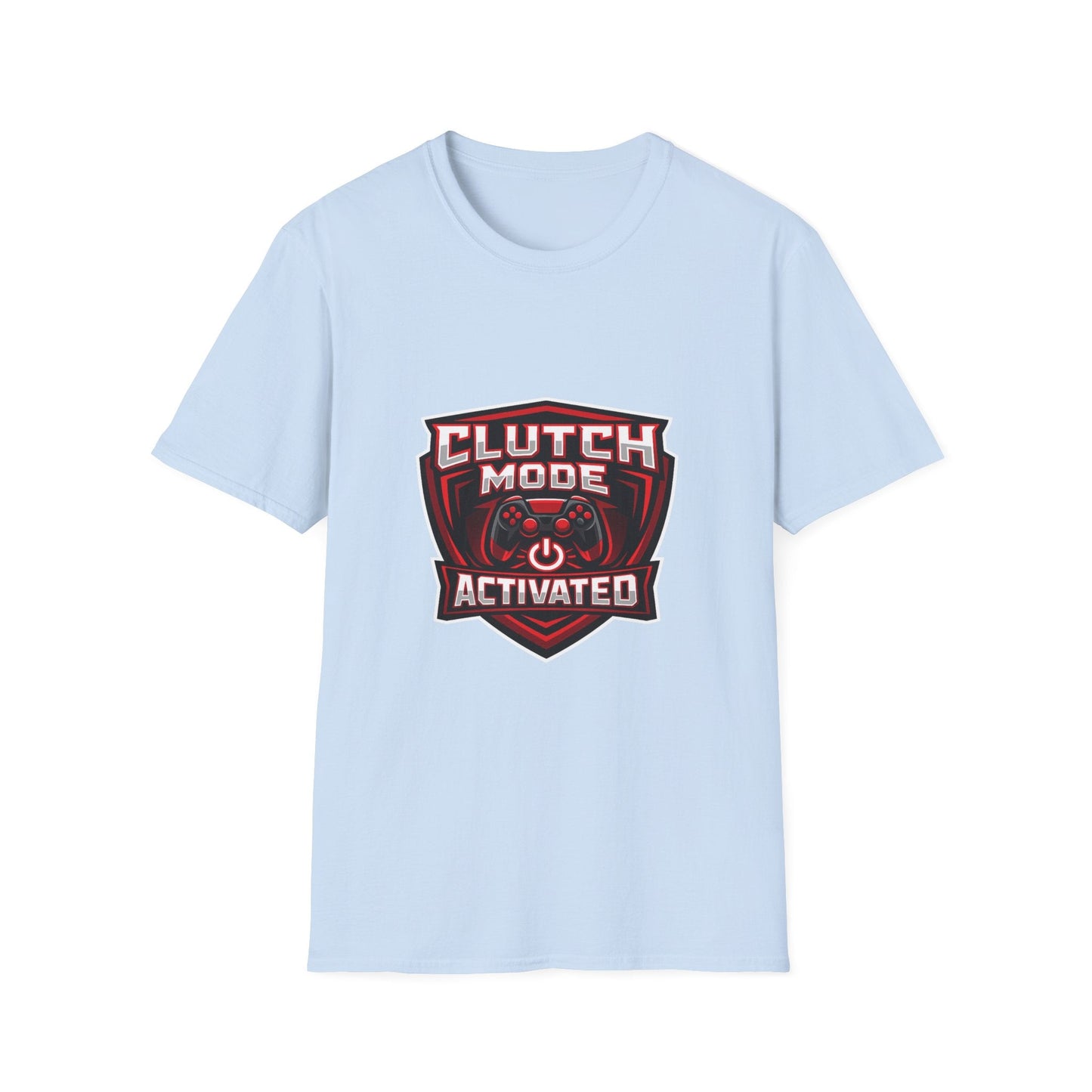 Clutch Mode Activated T-Shirt — Gamer Performance Graphic Tee Printify