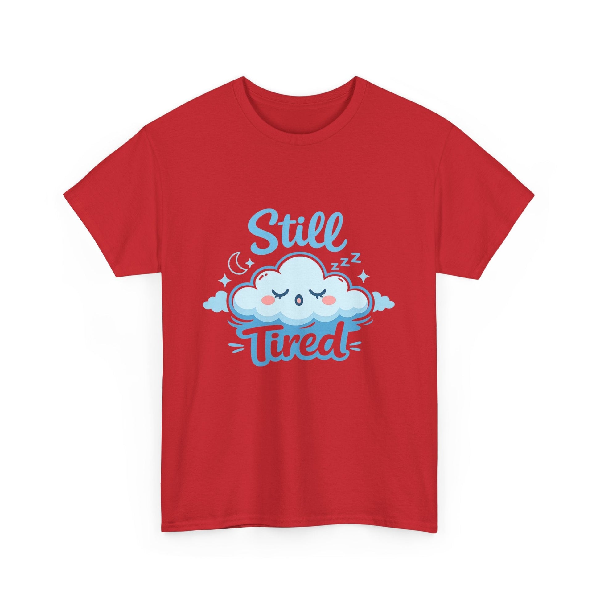 Still Tired T-Shirt — Cute Sleepy Cloud Graphic Tee Printify