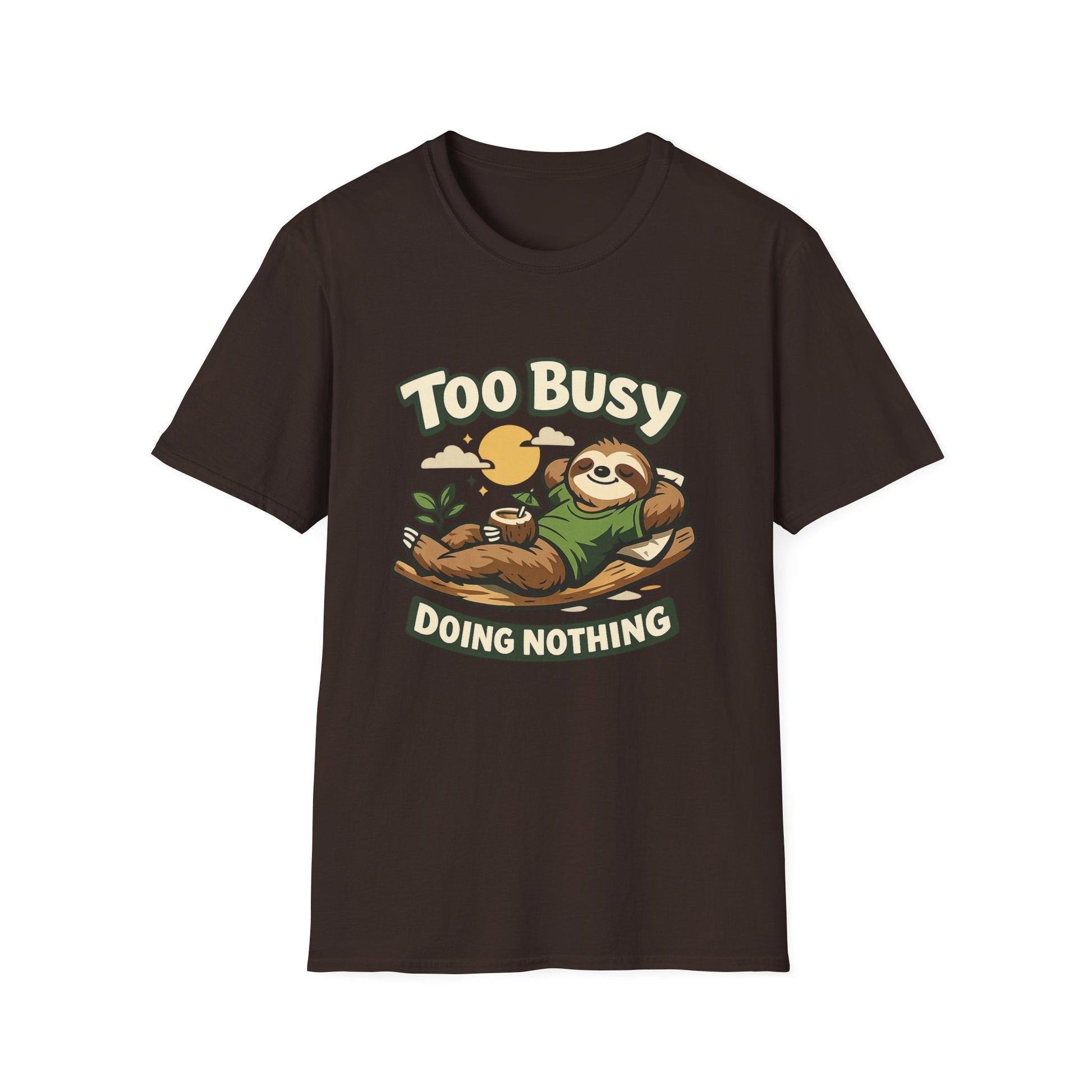 Too Busy Doing Nothing Sloth T-Shirt Printify