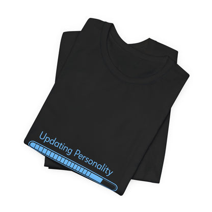 Updating Personality Progress Bar T-Shirt
