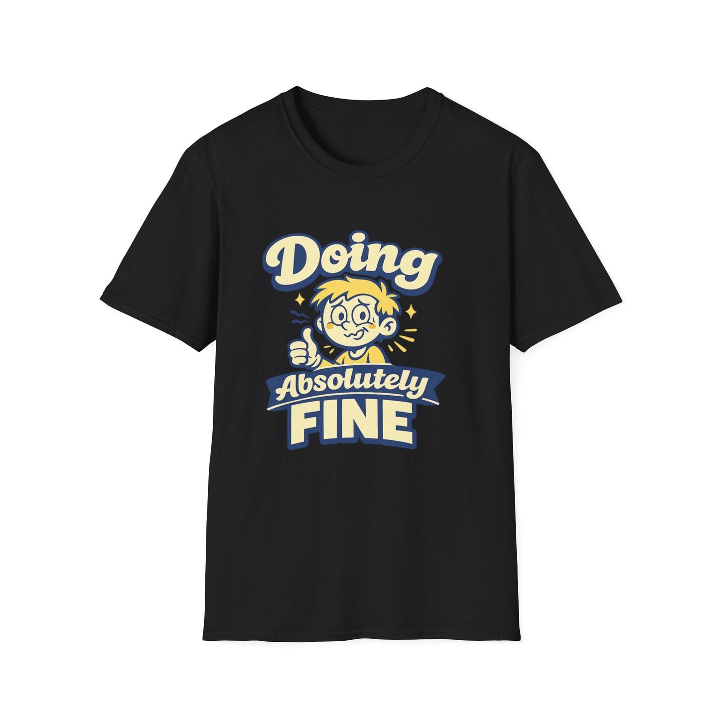 T-Shirt — "Doing Absolutely Fine" Unisex Retro Graphic Tee Printify