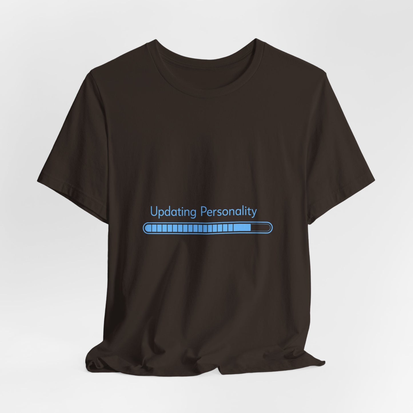 Updating Personality Progress Bar T-Shirt