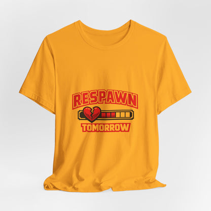 Respawn Tomorrow T-Shirt — Gamer Healing Heart Life Bar Tee