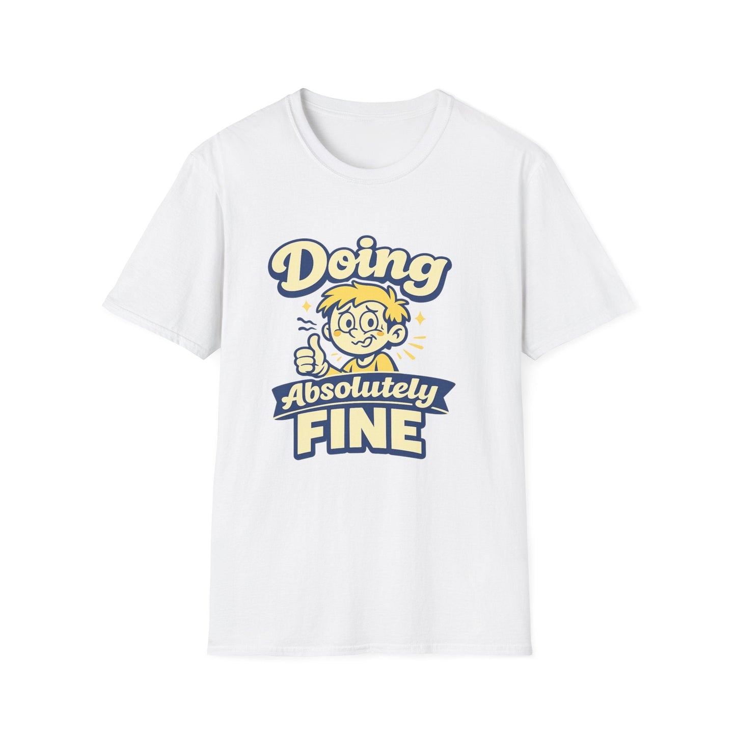T-Shirt — "Doing Absolutely Fine" Unisex Retro Graphic Tee Printify