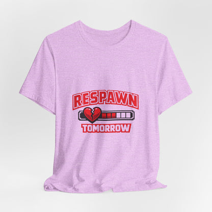 Respawn Tomorrow T-Shirt — Gamer Healing Heart Life Bar Tee
