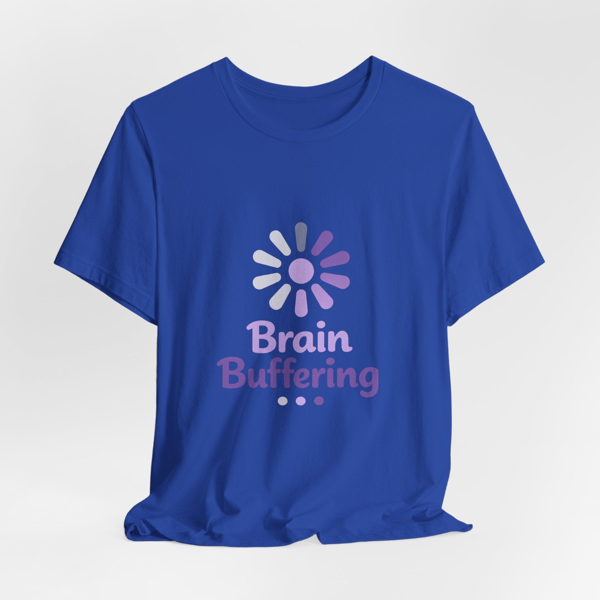 Brain Buffering T-Shirt — Funny Loading Graphic Tee for Neurodivergent & Mental Health Awareness Printify