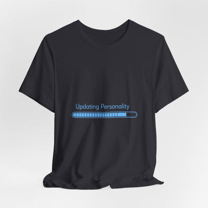 Updating Personality Progress Bar T-Shirt