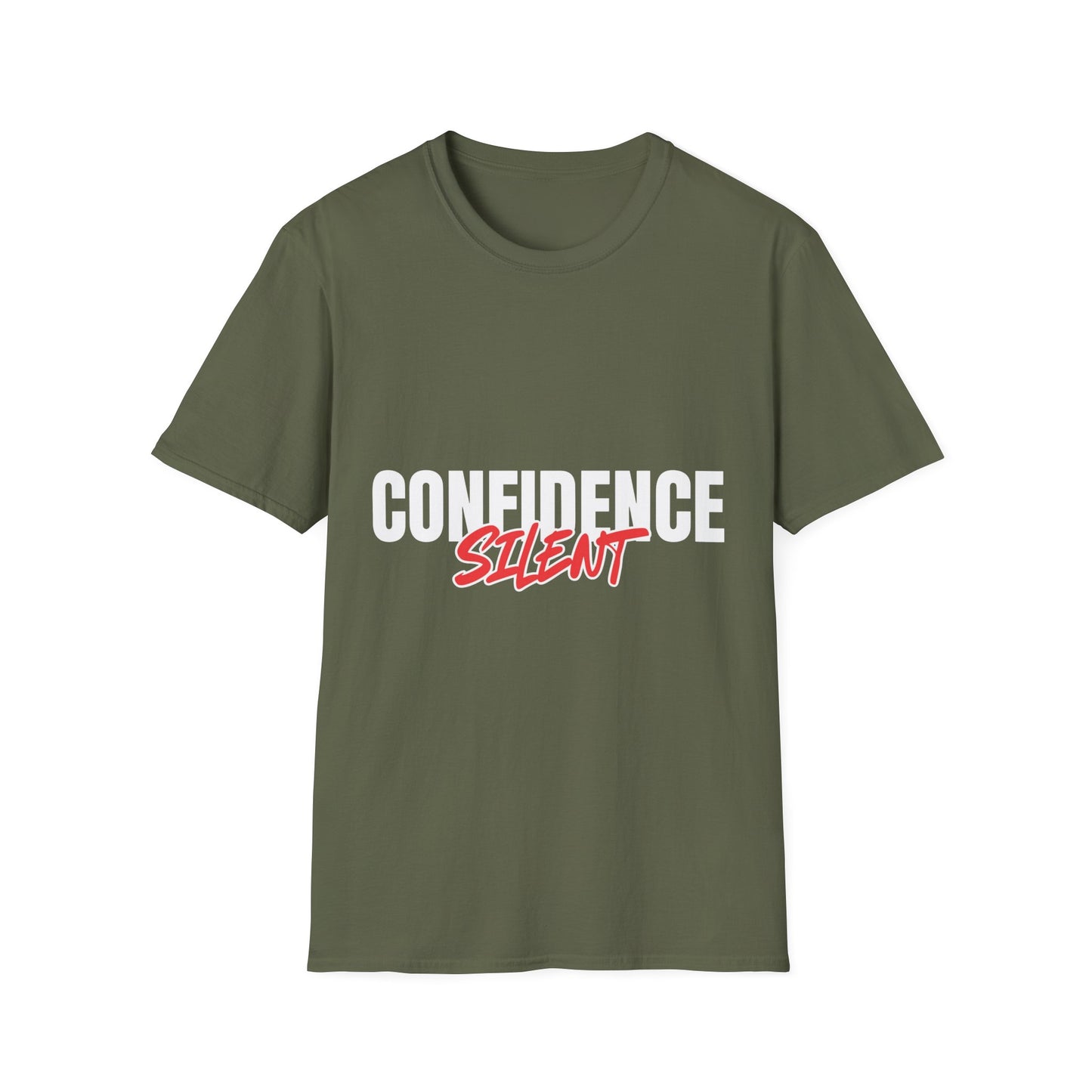 Confidence Silent T-Shirt — Bold Graphic Motivational Tee