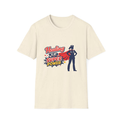 Healing Is My Superpower T-Shirt — Nurse/Healer Superhero Tee Printify