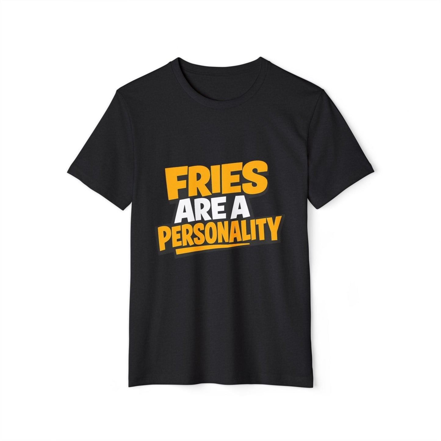 Fries Are a Personality Funny Graphic T-Shirt Printify