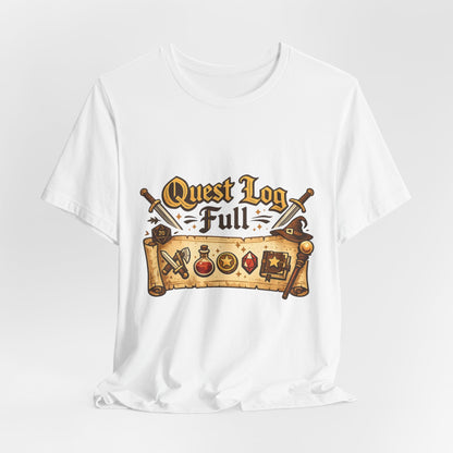 Quest Log Full T-Shirt — Gamer RPG Adventure Tee Printify