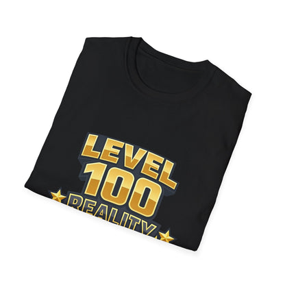 Level 100 Reality T-Shirt — Gamer XP Milestone Tee Printify