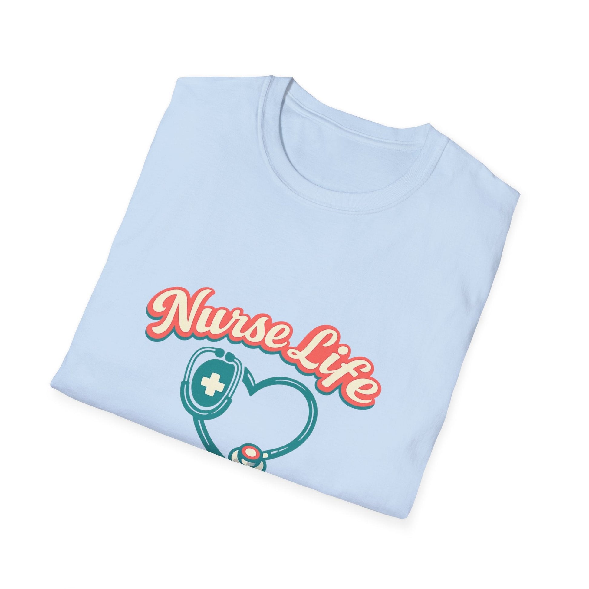 Nurse Life Best Life T-Shirt – Stethoscope Heart Nursing Tee Printify